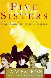 Cover image for Five Sisters: The Langhornes of Virginia