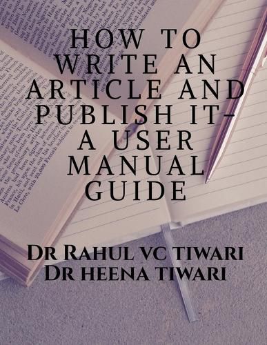 Cover image for How to Write an Article and Publish It- A User Manual Guide