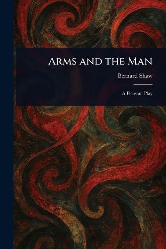 Cover image for Arms and the Man