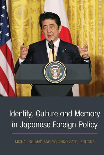 Cover image for Identity, Culture and Memory in Japanese Foreign Policy