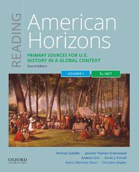 Cover image for Reading American Horizons: Primary Sources for U.S. History in a Global Context, Volume I: To 1877