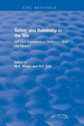 Cover image for Safety and Reliability in the 90s: Will Past Experience or Prediction Meet Our Needs?