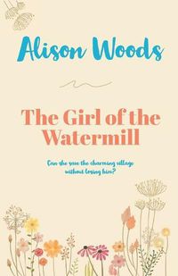 Cover image for The Girl of the Watermill