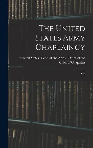 Cover image for The United States Army Chaplaincy