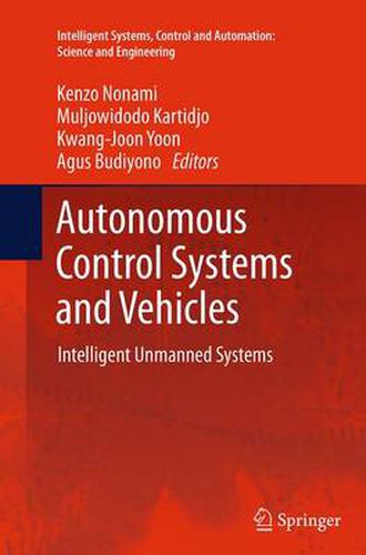 Cover image for Autonomous Control Systems and Vehicles: Intelligent Unmanned Systems