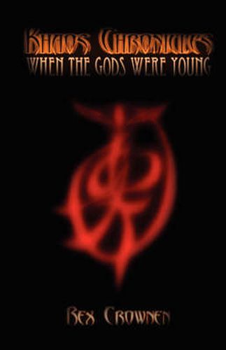 Cover image for Khaos Chronicles: When the Gods Were Young