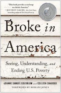 Cover image for Broke in America: Seeing, Understanding, and Ending US Poverty
