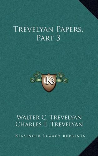 Cover image for Trevelyan Papers, Part 3