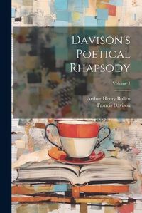 Cover image for Davison's Poetical Rhapsody; Volume 1