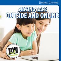 Cover image for Staying Safe Outside and Online