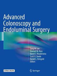 Cover image for Advanced Colonoscopy and Endoluminal Surgery