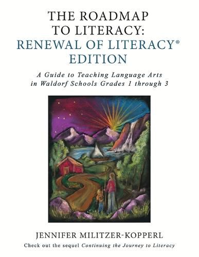 Cover image for The Roadmap to Literacy Renewal of Literacy Edition