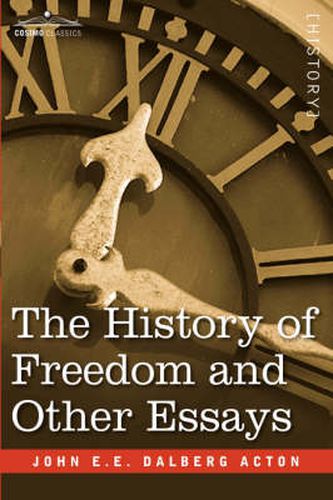 Cover image for The History of Freedom and Other Essays