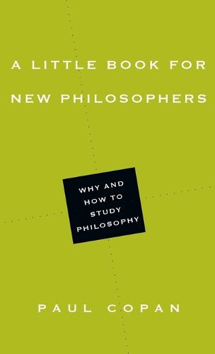 Cover image for A Little Book for New Philosophers - Why and How to Study Philosophy
