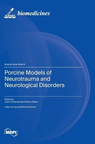 Cover image for Porcine Models of Neurotrauma and Neurological Disorders