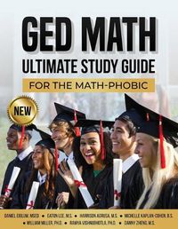 Cover image for GED Math Ultimate Study Guide for the Math-Phobic