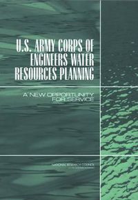 Cover image for U.S. Army Corps of Engineers Water Resources Planning: A New Opportunity for Service