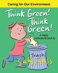 Cover image for Think Green! Think Green!: a Happy Multicultural Book