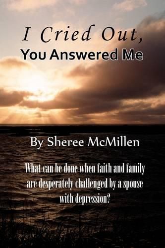 Cover image for I Cried Out, You Answered
