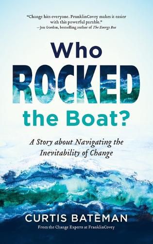 Cover image for Who Rocked the Boat?: A Story about Navigating the Inevitability of Change