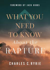 Cover image for What You Need to Know About the Rapture