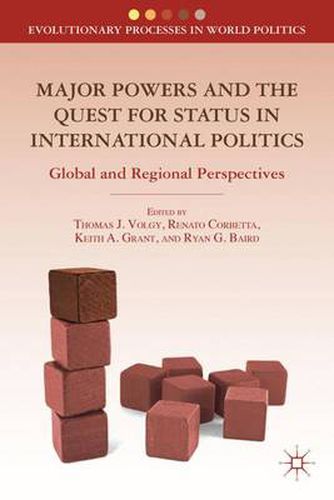 Cover image for Major Powers and the Quest for Status in International Politics: Global and Regional Perspectives