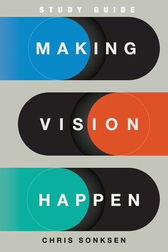 Cover image for Making Vision Happen Study Guide