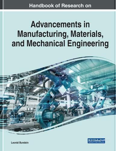 Cover image for Handbook of Research on Advancements in Manufacturing, Materials, and Mechanical Engineering