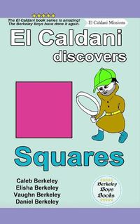 Cover image for El Caldani Discovers Squares (Berkeley Boys Books - El Caldani Missions)