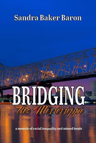 Cover image for Bridging the Mississippi