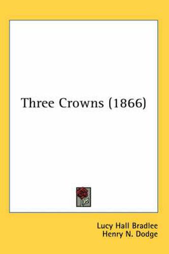 Cover image for Three Crowns (1866)