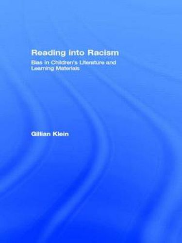 Cover image for Reading into Racism: Bias in Children's Literature and Learning Materials