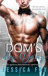 Cover image for Die Hostess des Doms: Ein geheimes Baby Milliardar Liebesroman