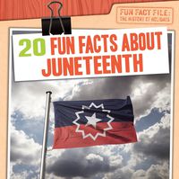 Cover image for 20 Fun Facts about Juneteenth