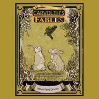 Cover image for Carvolth's Fables