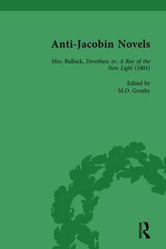Anti-Jacobin Novels: Mrs Bullock, Dorothea; or, A Ray of the New Light (1801)