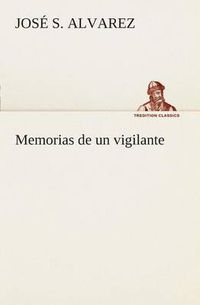 Cover image for Memorias de un vigilante