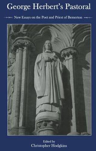 Cover image for George Herbert's Pastoral: New Essays on the Poet and Priest of Bemerton