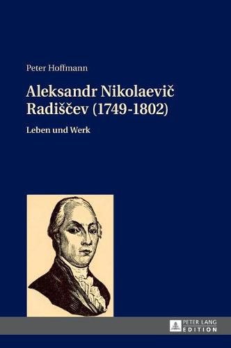 Cover image for Aleksandr Nikolaevi&#269; Radis&#269;ev (1749-1802): Leben Und Werk