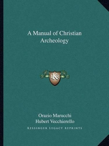 A Manual of Christian Archeology