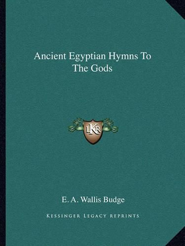 Ancient Egyptian Hymns to the Gods