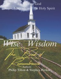 Cover image for Wise Wisdom: The Book of Remembrance