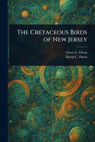 Cover image for The Cretaceous Birds of New Jersey