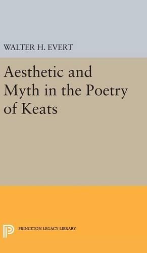 Cover image for Aesthetic and Myth in the Poetry of Keats