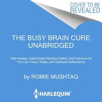 Cover image for The Busy Brain Cure