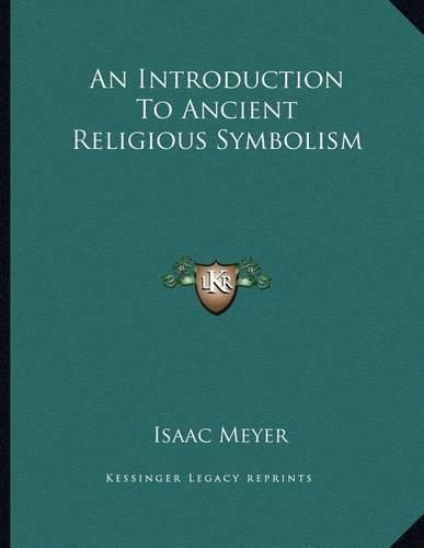 Cover image for An Introduction to Ancient Religious Symbolism