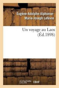 Cover image for Un Voyage Au Laos