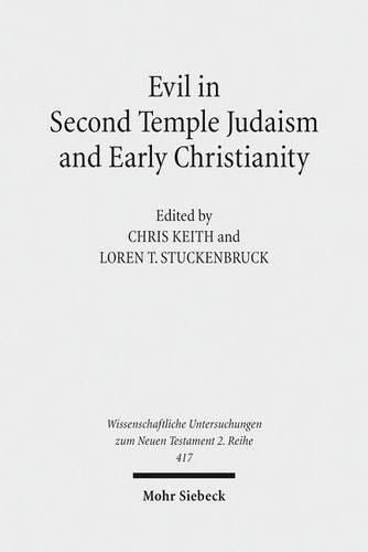 Evil in Second Temple Judaism and Early Christianity