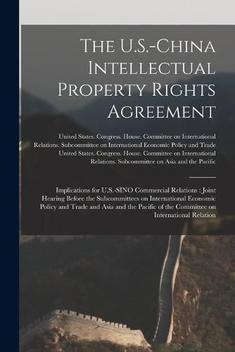 Cover image for The U.S.-China Intellectual Property Rights Agreement