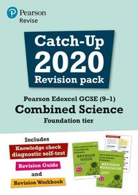 Cover image for Pearson REVISE Edexcel GCSE (9-1) Combined Science Foundation tier Catch-up Revision Pack: for home learning, 2022 and 2023 assessments and exams